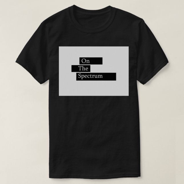 On The Spectrum Autism Design T-Shirt (Design Front)