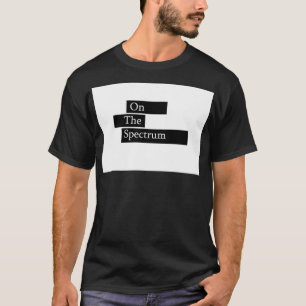 On The Spectrum Autism Design T-Shirt