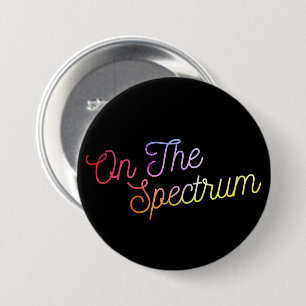 On The Spectrum, Black & Rainbow, Autism Awareness 3 Inch Round Button