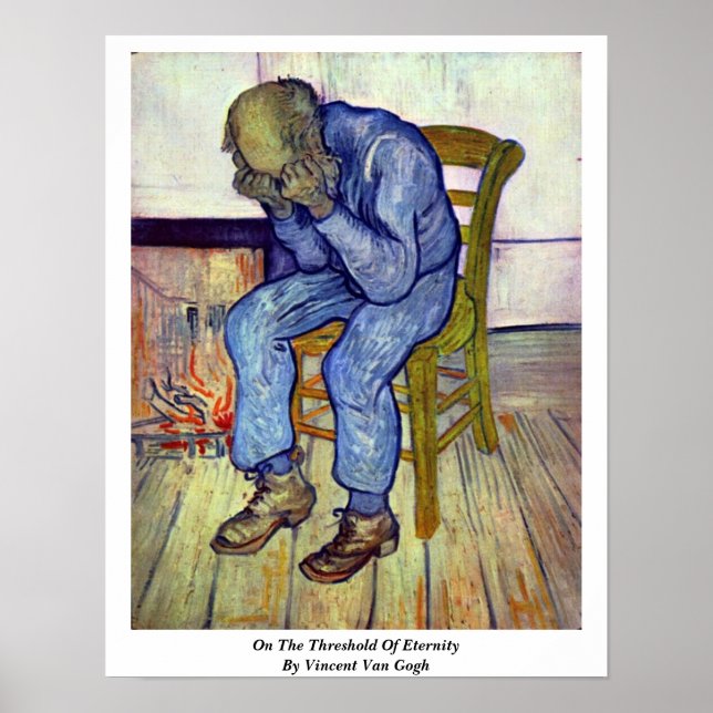 On The Threshold Of Eternity By Vincent Van Gogh Poster (Front)