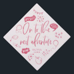 On To The Next Adventure Quirky Pink Graduation Cap Topper<br><div class="desc">Perfect graduation cap for the graduate! Celebrate their accomplishment in style with this graduation cap topper with hand drawn quirky illustrations. It says "on to the next adventure" in a fun hand written script text against a pink background. Personalize this product by adding their name and school name.</div>