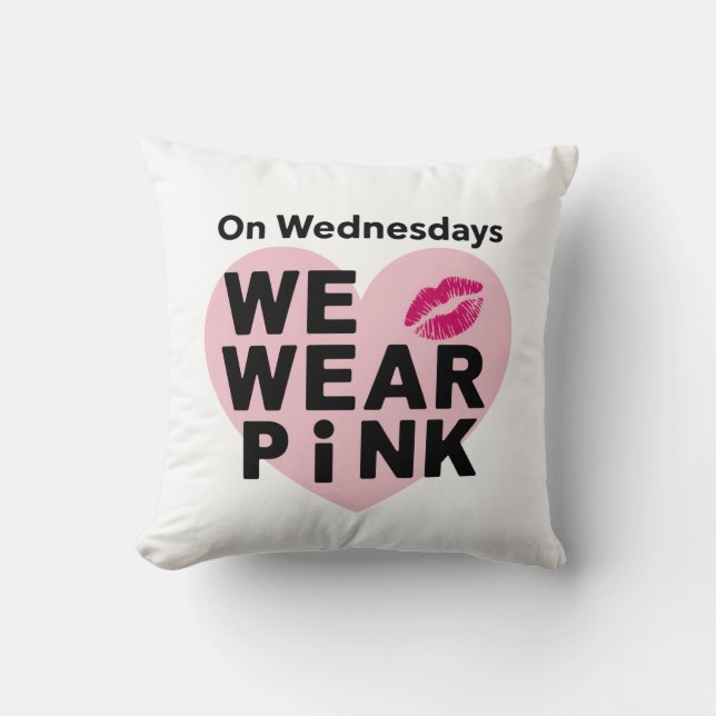 On Wednesday We Wear Pink Funny Valentine  Throw Pillow (Front)