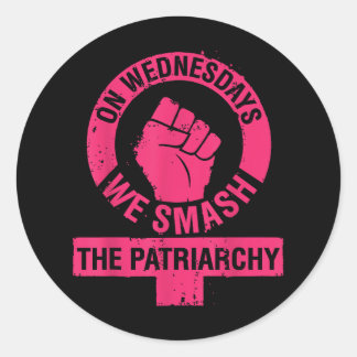 On Wednesdays we Smash the Patriarchy Women rights Classic Round Sticker