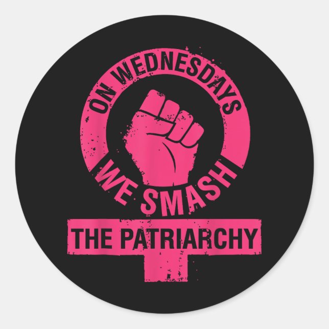 On Wednesdays we Smash the Patriarchy Women rights Classic Round Sticker (Front)