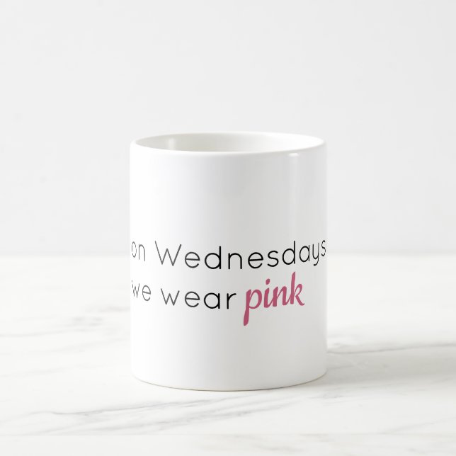 On Wednesdays We Wear Pink Mean Girls Mug (Center)