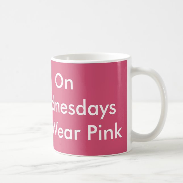On Wednesdays We Wear Pink Mug (Right)