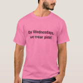 Wear Pink Wednesday