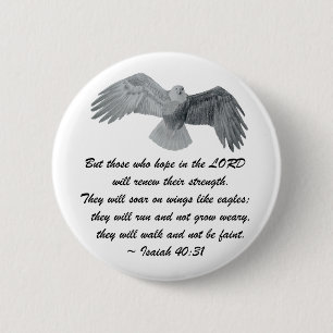 On wings like Eagles - Is 40:31 2 Inch Round Button