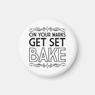 On Your Marks Get Set Bake (Black) Magnet