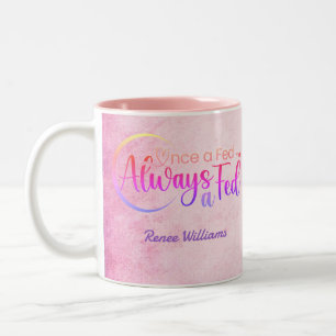 Once A Fed Always A Fed Two-Tone Coffee Mug