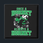 Once A Hornet Always A Hornet Back To School Spiri Magnet<br><div class="desc">Once A Hornet Always A Hornet Back To School Spirit G</div>