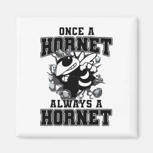 Once A Hornet Always A Hornet Ck To School Spirit Magnet
