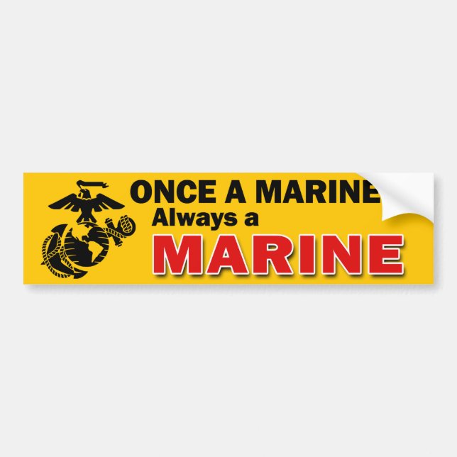 Once a Marine Always a Marine Bumper Sticker (Front)