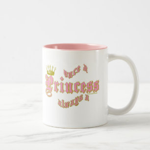 ONCE A PRINCESS ALWAYS A PRINCESS Two-Tone COFFEE MUG