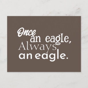 Once an Eagle, Always an Eagle. White Dark Brown Postcard