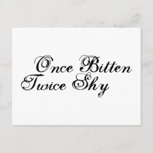 Once Bitten Twice Shy Postcard