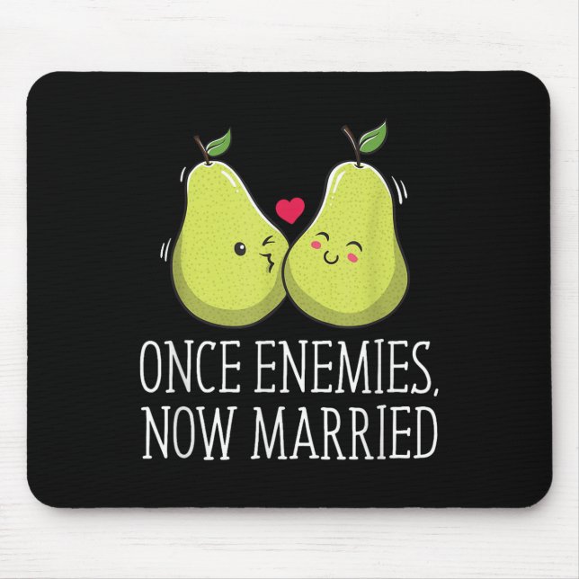 Once Enemies Now Married Wedding Funny Bride And G Mouse Pad (Front)