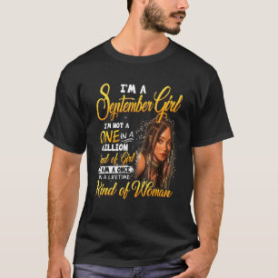 Once In A Lifetime Black Girl September Birthday M T-Shirt