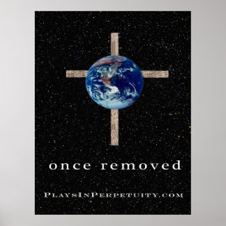 "Once Removed" Large Poster