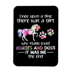 Once Up On The Time There Was Girl Who Loved Horse Magnet