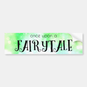 Once Upon a Fairytale Bumper Sticker