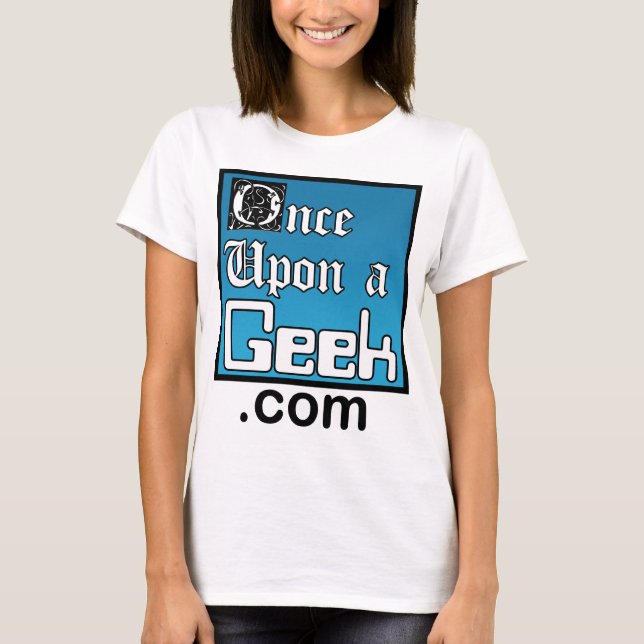 Once Upon a Geek Ladies Shirt (Front)