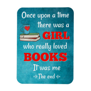 Once Upon A Time A Girl Loved Books Magnet