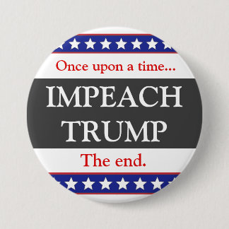 Once Upon a Time... Impeach Trump Button