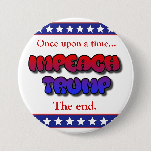 Once Upon a Time... Impeach Trump Button (Front)