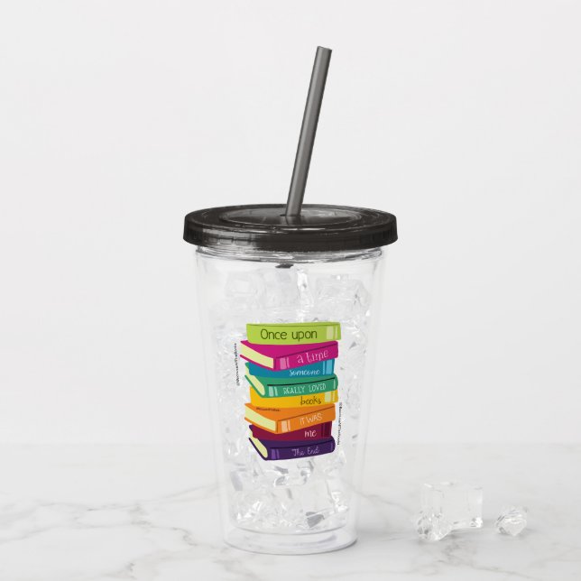 Once Upon A Time Someone Loved Books Acrylic Tumbler (Back Ice)