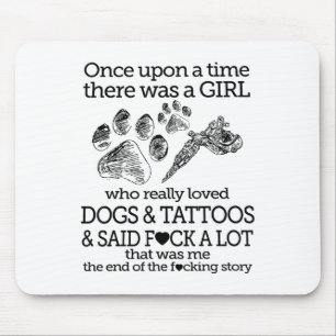 Once Upon A Time There Was A Girl Loved Dog And Ta Mouse Pad