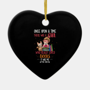 Once Upon A Time There Was A Girl Who Really Books Ceramic Ornament