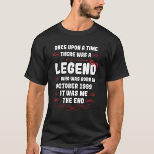Once upon a time there was a legend October 1999 B T-Shirt