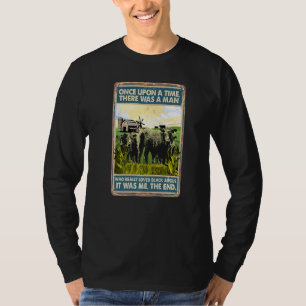 Once Upon A Time There Was A Man Cow Breed Black T-Shirt