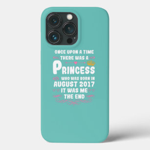 Once upon a time there was a princess August 2017 iPhone 13 Pro Case