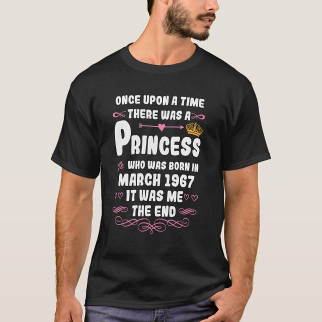Once upon a time there was a princess  March 1967  T-Shirt (Front)