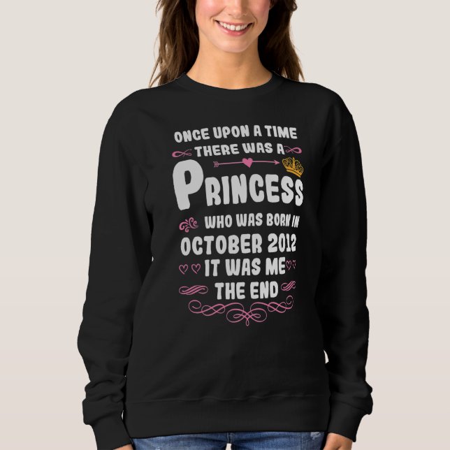 Once Upon A Time There Was A Princess October 2012 Sweatshirt (Front)