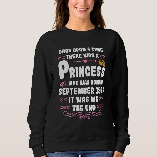 Once upon a time there was a princess  September 1 Sweatshirt (Front)