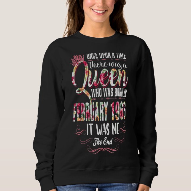 Once Upon A Time There Was A Queen February 1966 B Sweatshirt (Front)