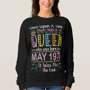 Once Upon Time There Was A Queen Who Was Born On M Sweatshirt