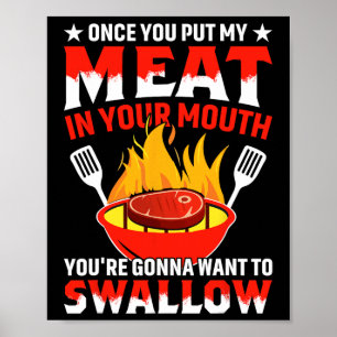 Once You Put My Meat In Your Mouth Grilling Party  Poster