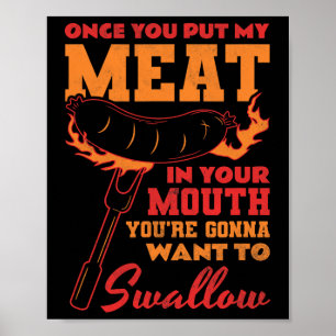 Once You Put My Meat In Your Mouth Poster