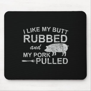 Once You Put My Meat In Your Mouth You Want To Swa Mouse Pad