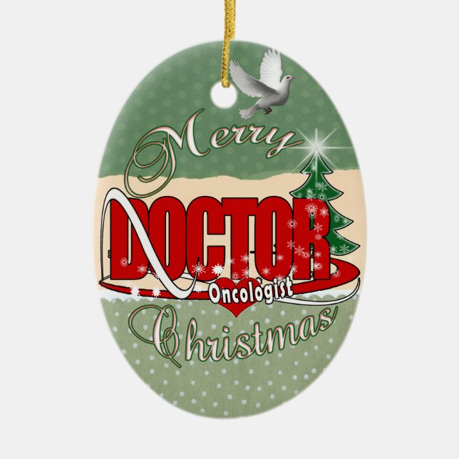 ONCOLOGIST DOCTOR MERRY CHRISTMAS CERAMIC ORNAMENT (Front)