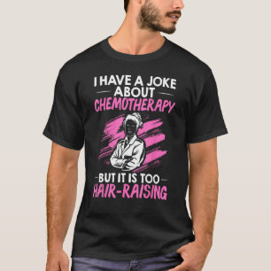 Oncologist Doctor Oncology Pharmacist Oncology Nur T-Shirt