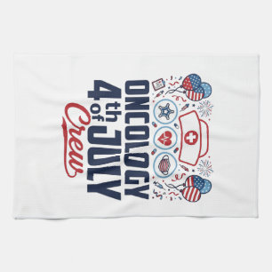 Oncology 4th of July Crew Medical Patriotic Shirt Kitchen Towel