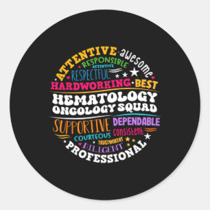 Oncology Hematology Nurse Squad Pediatric Hemonc D Classic Round Sticker