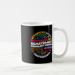 Oncology Hematology Nurse Squad Pediatric Hemonc D Coffee Mug
