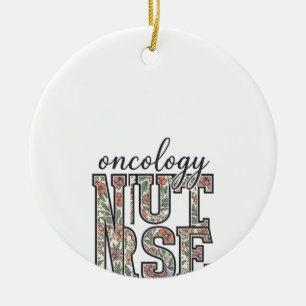 Oncology Nurse Floral Vintage Ceramic Ornament