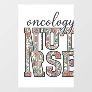 Oncology Nurse Floral Vintage Window Cling